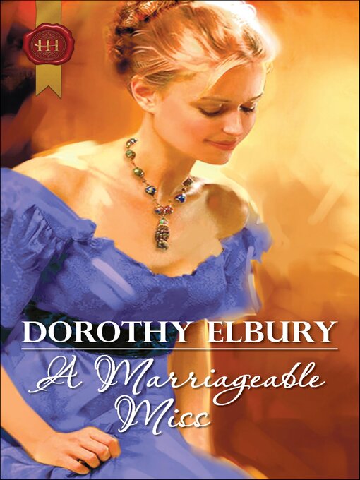 Title details for A Marriageable Miss by Dorothy Elbury - Available